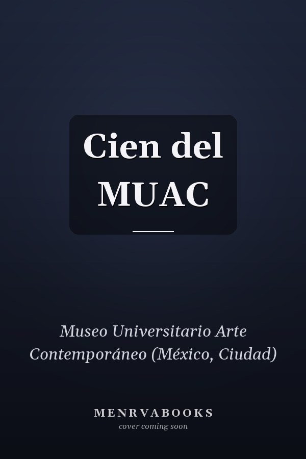 Cien del MUAC