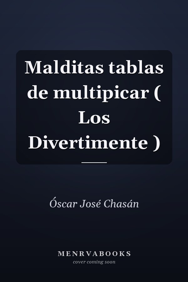 Malditas tablas de multipicar ( Los Divertimente )