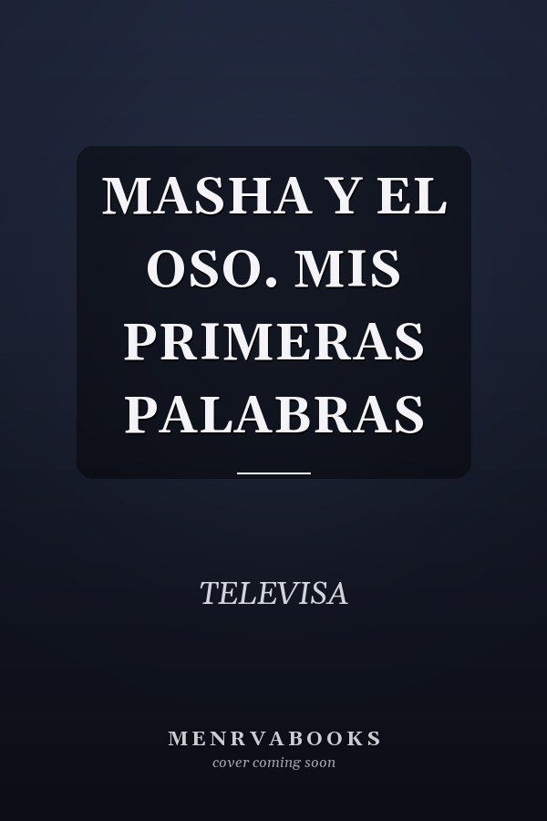 MASHA Y EL OSO. MIS PRIMERAS PALABRAS