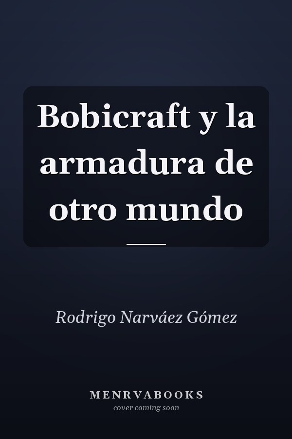 Bobicraft y la armadura de otro mundo
