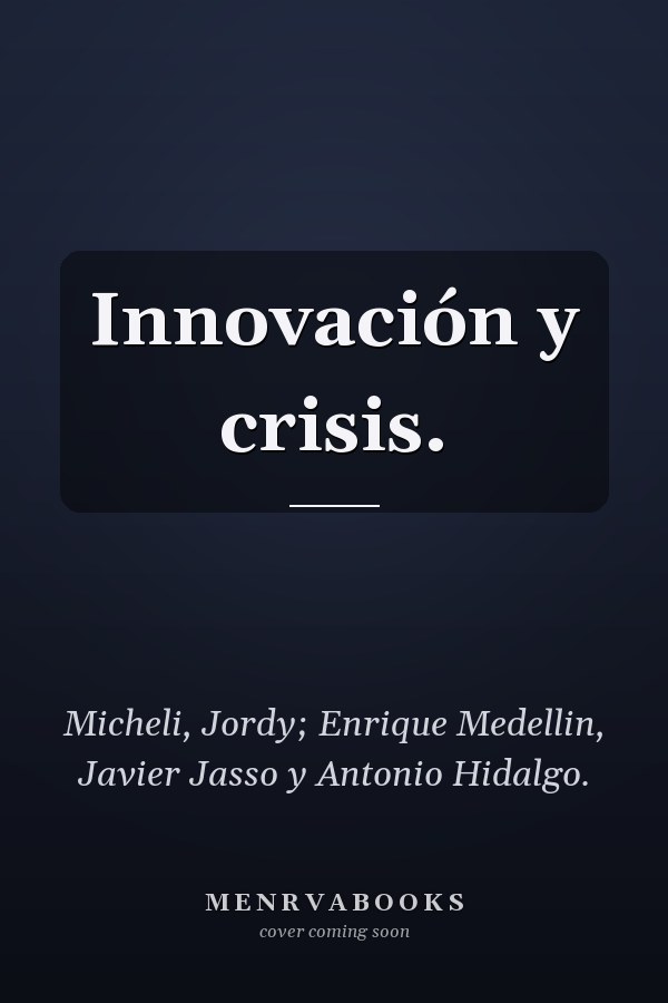 Innovación y crisis.