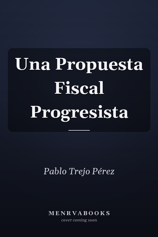 Una Propuesta Fiscal Progresista