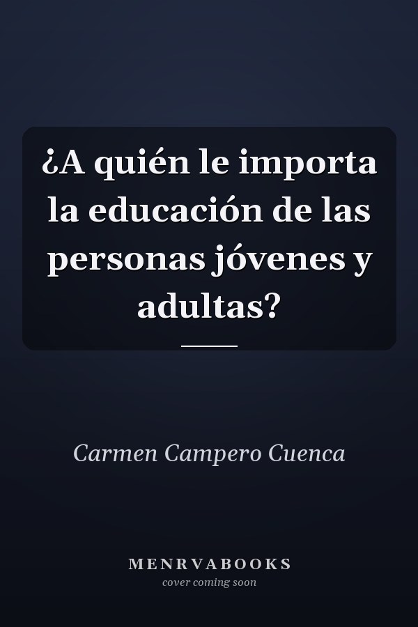 ¿A quién le importa la educación de las personas jóvenes y adultas?