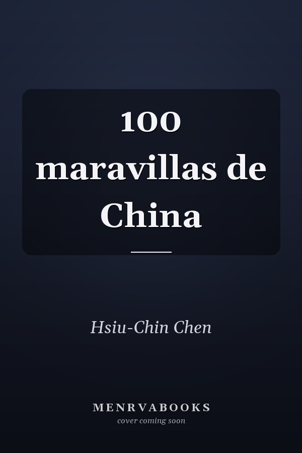 100 maravillas de China