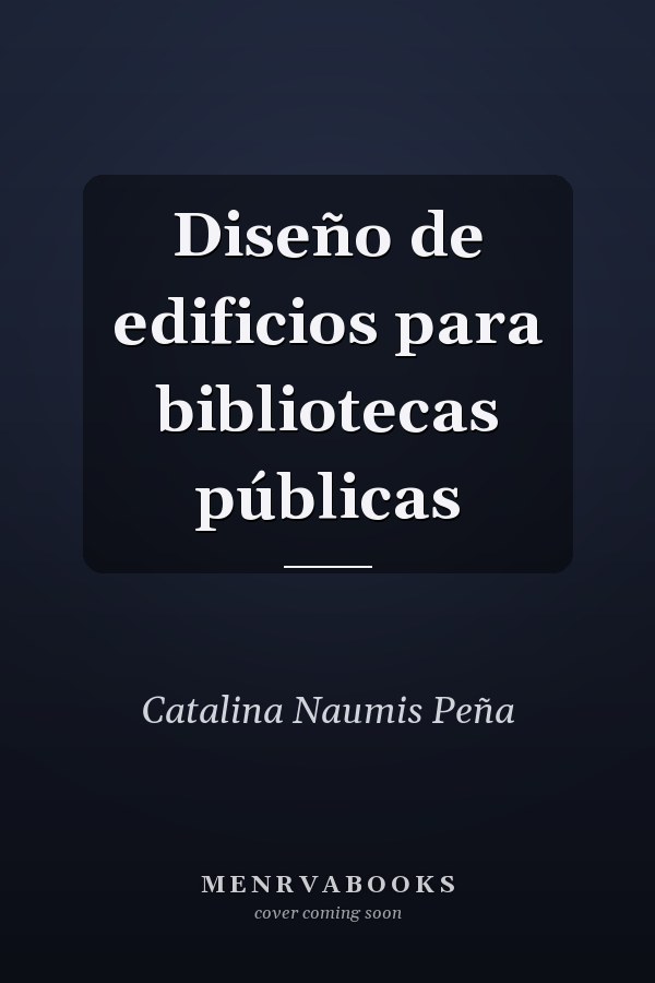 Diseño de edificios para bibliotecas públicas