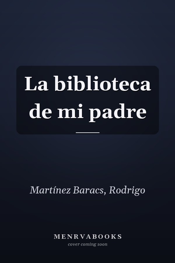La biblioteca de mi padre