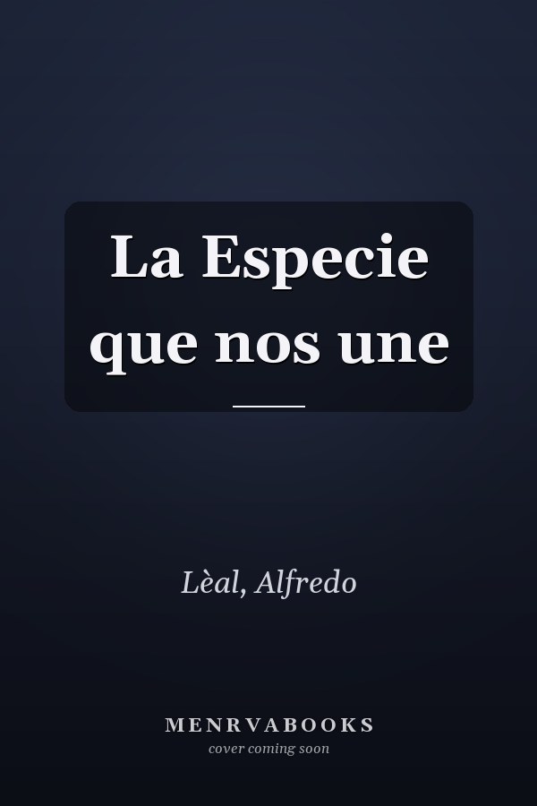 La Especie que nos une