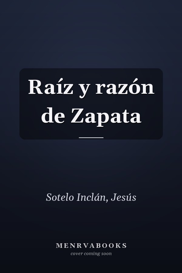 Raíz y razón de Zapata