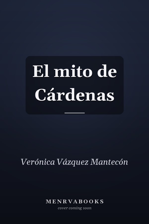 El mito de Cárdenas