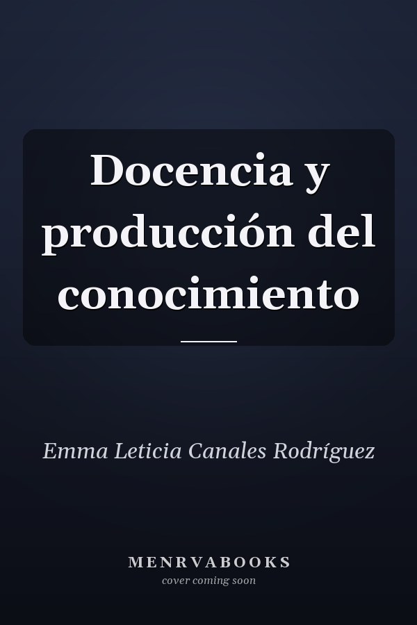 Docencia y producción del conocimiento