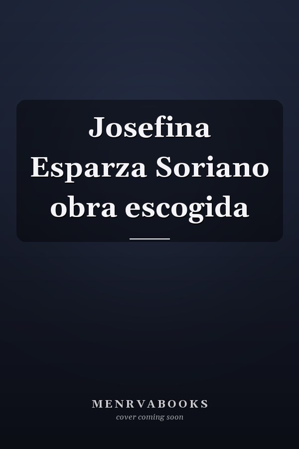 Josefina Esparza Soriano obra escogida