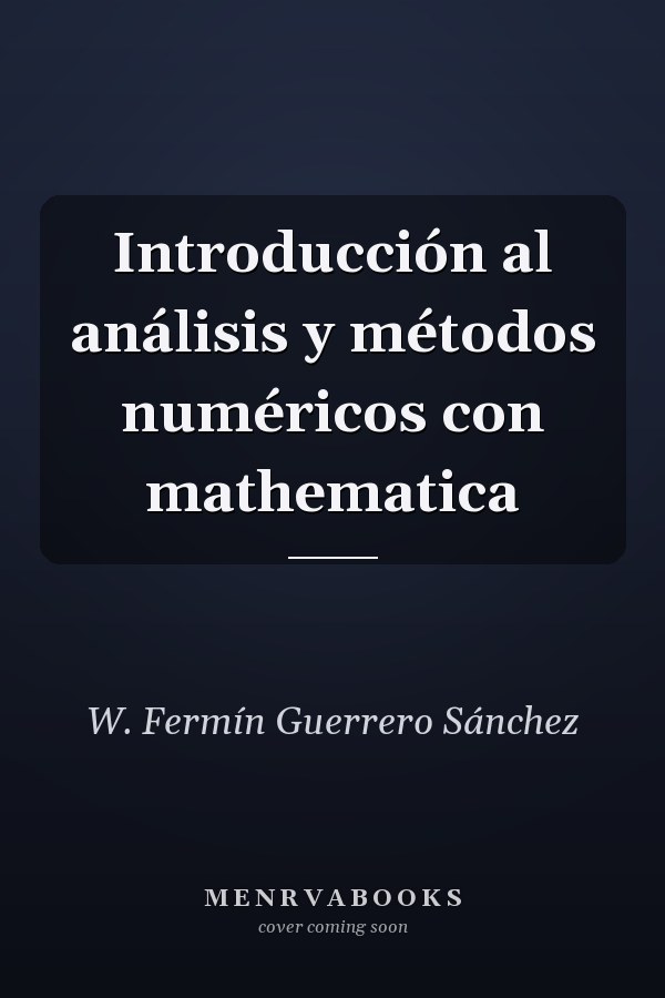 Introducción al análisis y métodos numéricos con mathematica