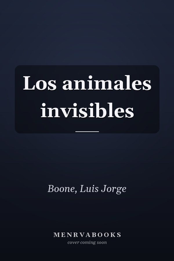 Los animales invisibles