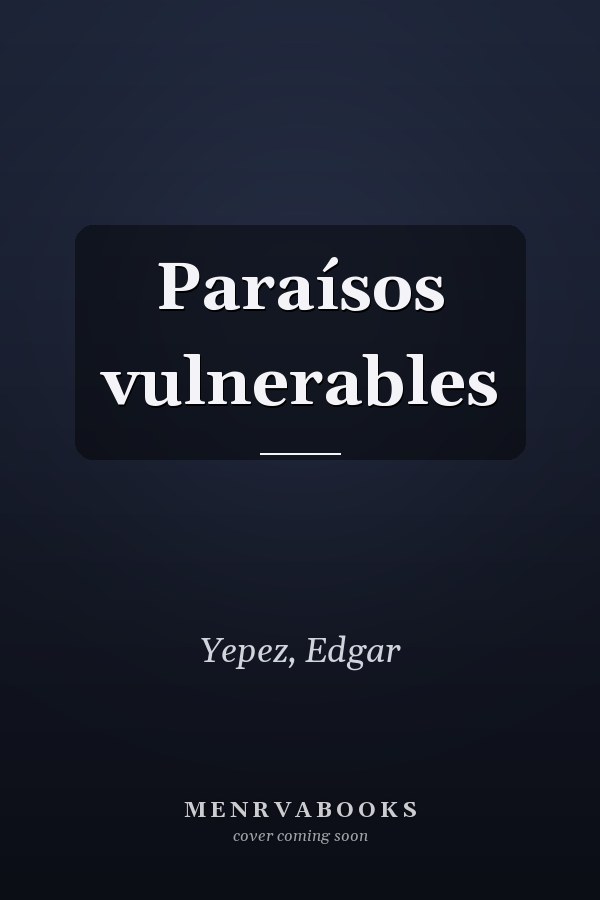 Paraísos vulnerables