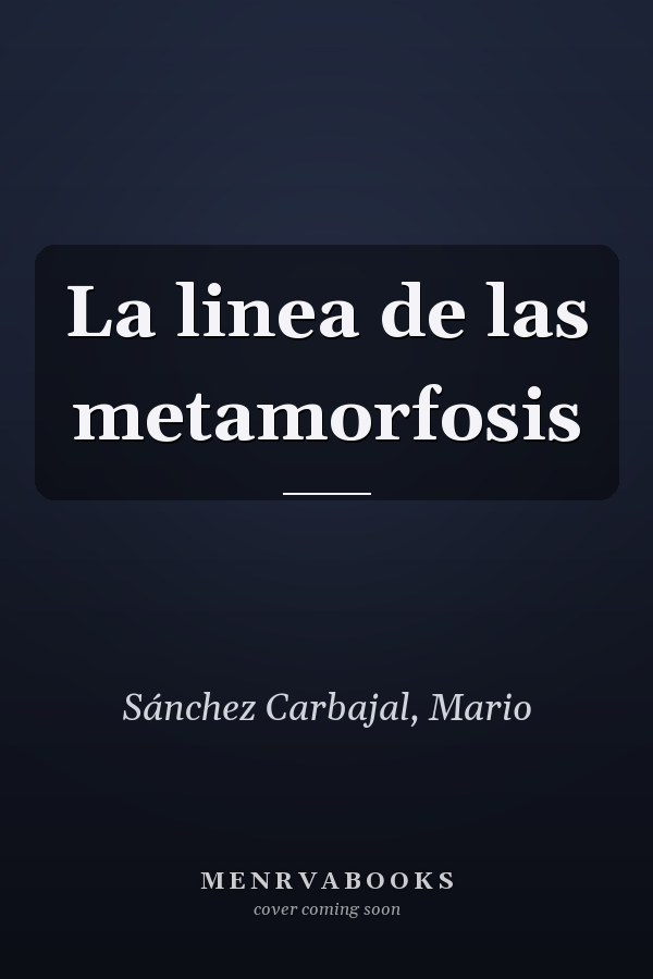 La linea de las metamorfosis