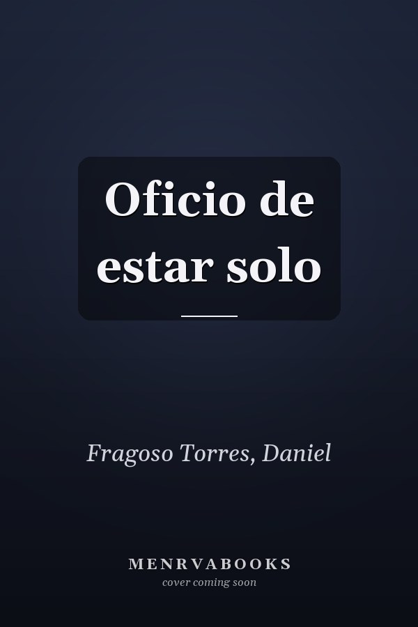 Oficio de estar solo
