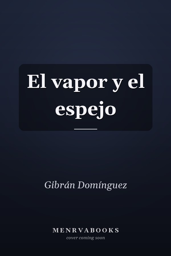 El vapor y el espejo