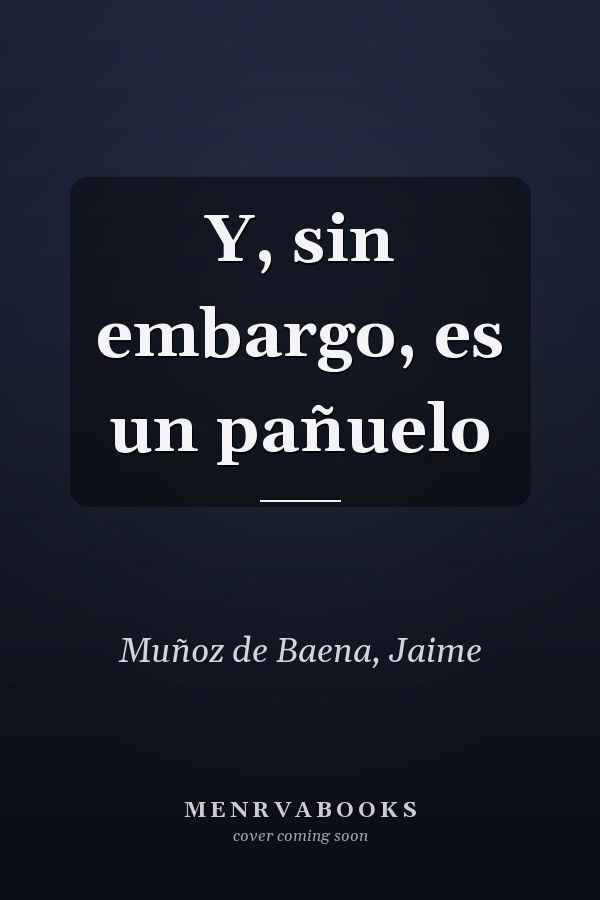 Y, sin embargo, es un pañuelo