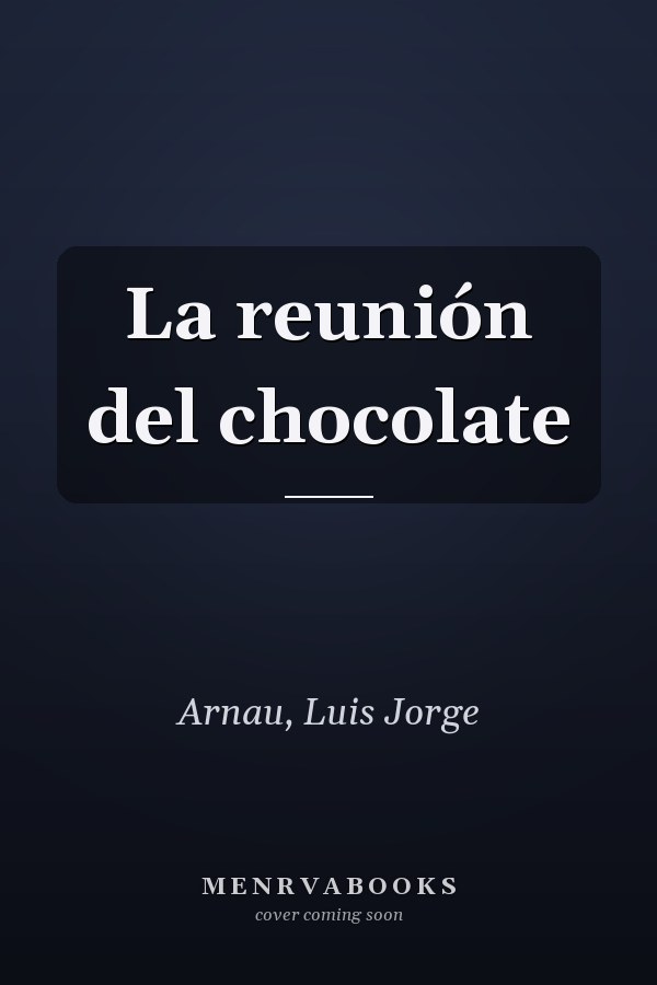 La reunión del chocolate