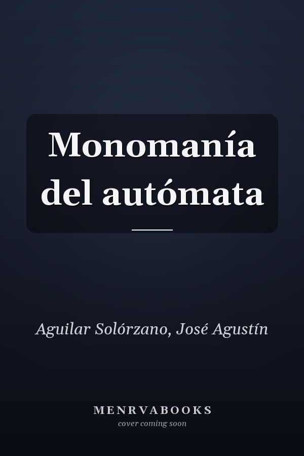 Monomanía del autómata