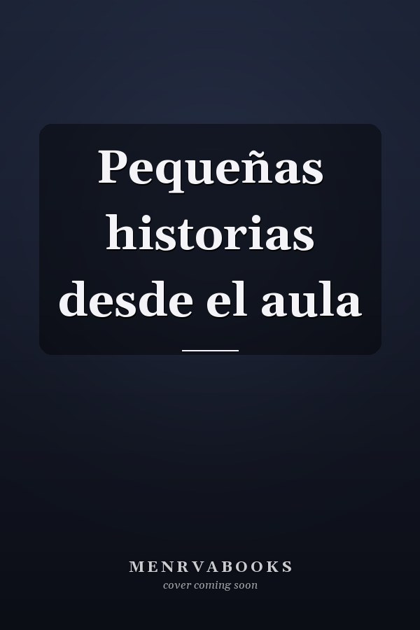 Pequeñas historias desde el aula