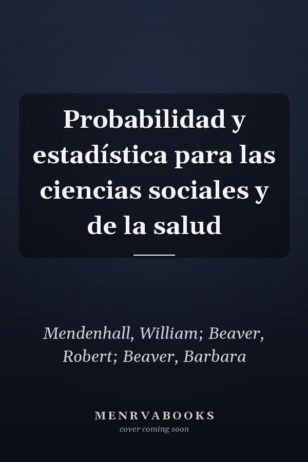 Probabilidad y estadística para las ciencias sociales y de la salud