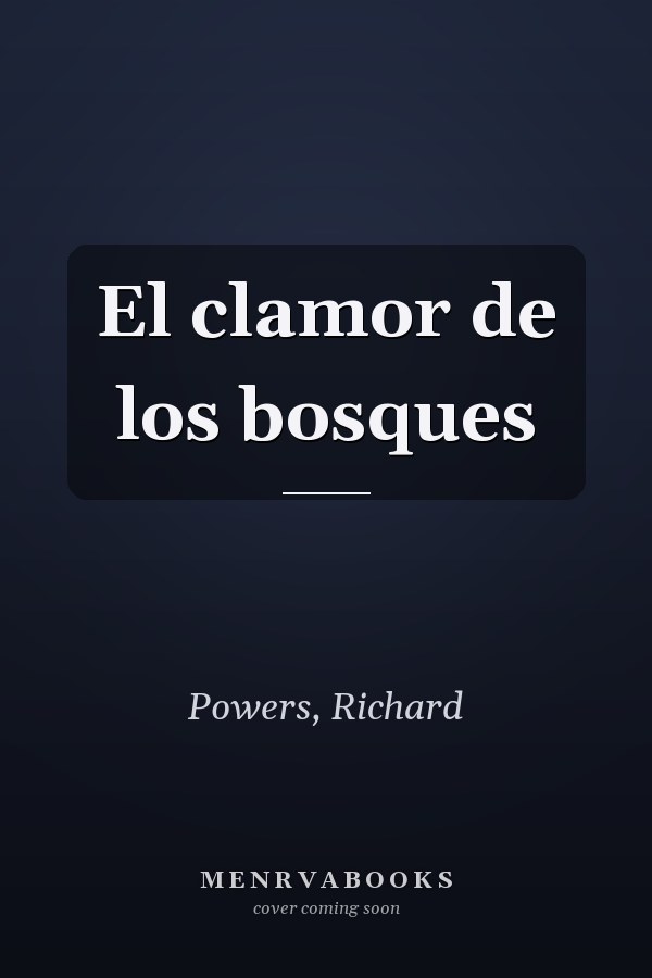 El clamor de los bosques