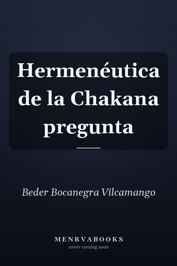 Hermenéutica de la Chakana pregunta