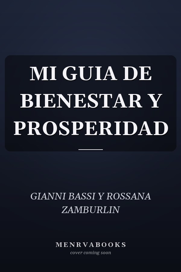 MI GUIA DE BIENESTAR Y PROSPERIDAD