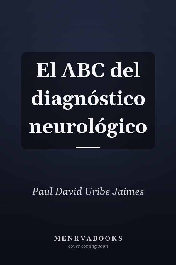 El ABC del diagnóstico neurológico