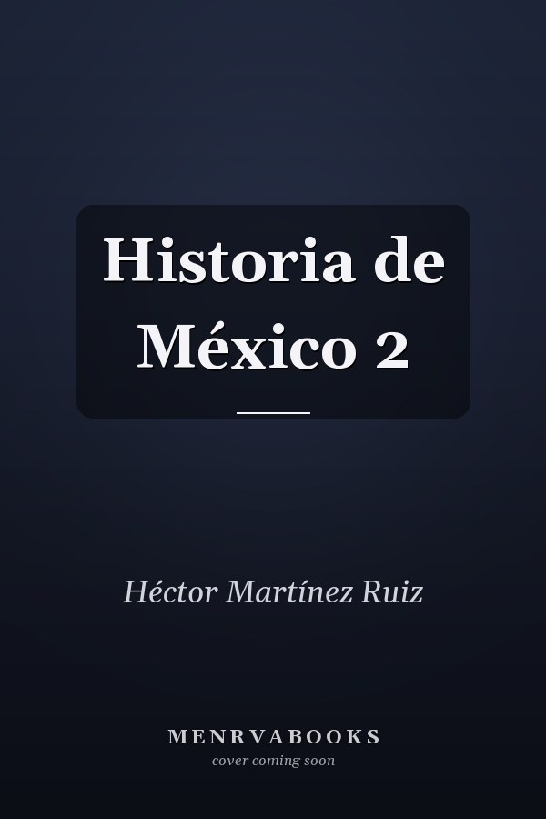 Historia de México 2