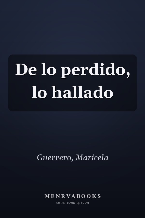 De lo perdido, lo hallado