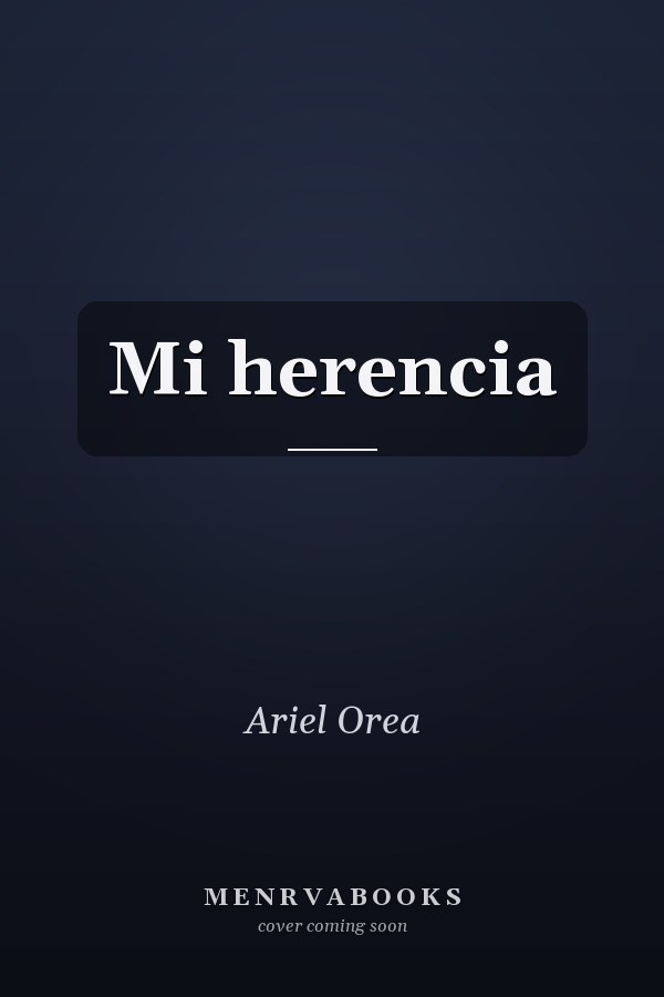 Mi herencia