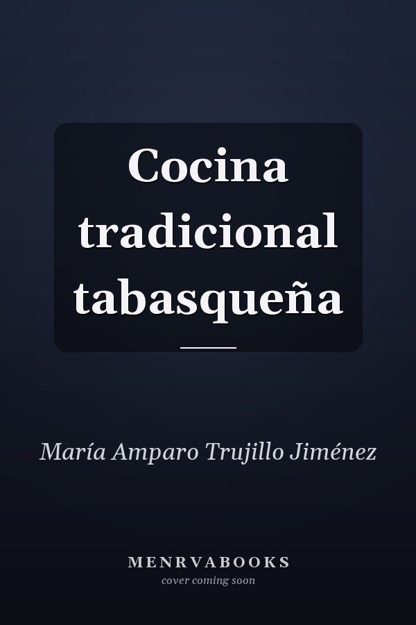 Cocina tradicional tabasqueña