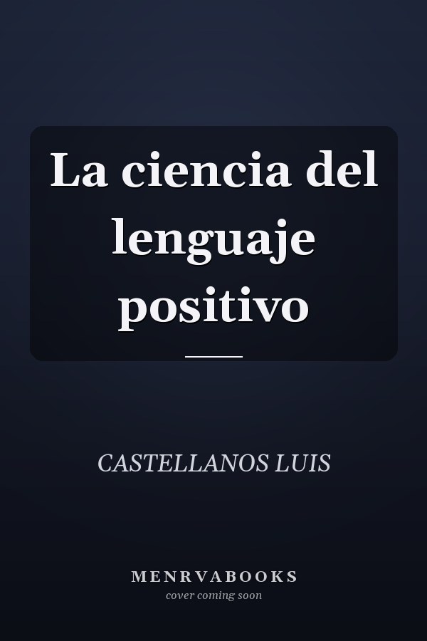 La ciencia del lenguaje positivo