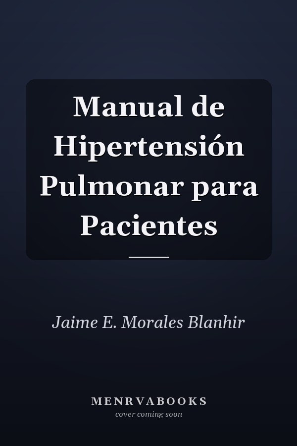 Manual de Hipertensión Pulmonar para Pacientes