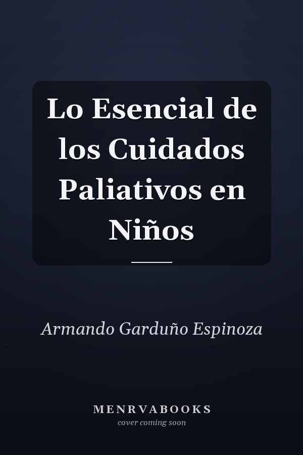 Lo Esencial de los Cuidados Paliativos en Niños