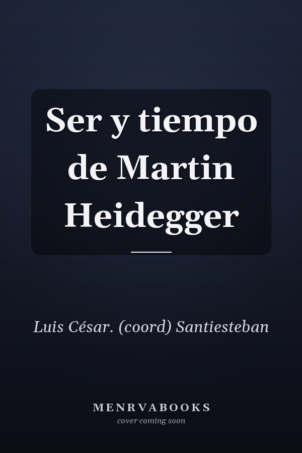 Ser y tiempo de Martin Heidegger