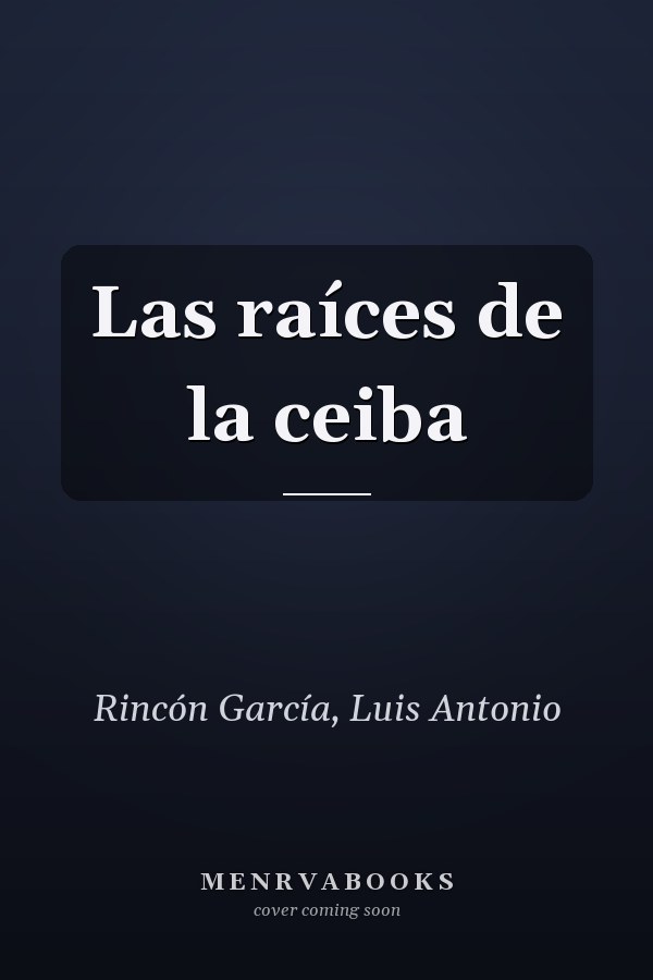 Las raíces de la ceiba