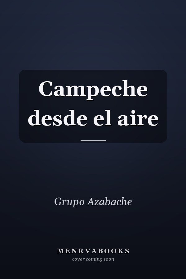Campeche desde el aire
