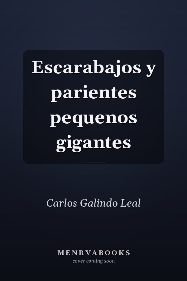 Escarabajos y parientes pequenos gigantes