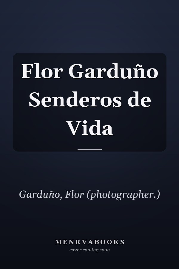 Flor Garduño Senderos de Vida