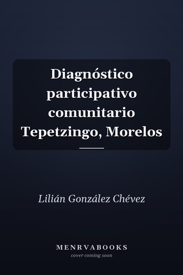 Diagnóstico participativo comunitario Tepetzingo, Morelos