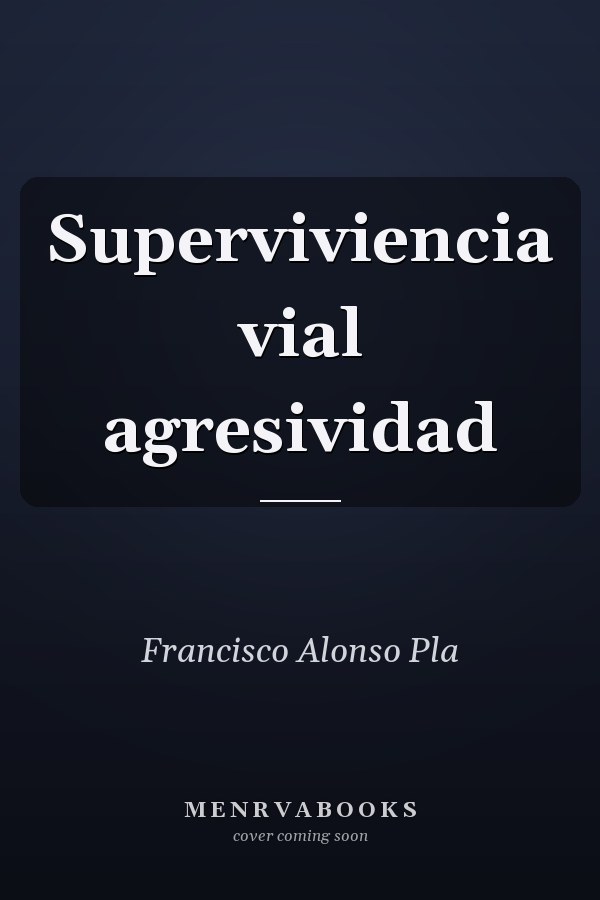 Superviviencia vial agresividad