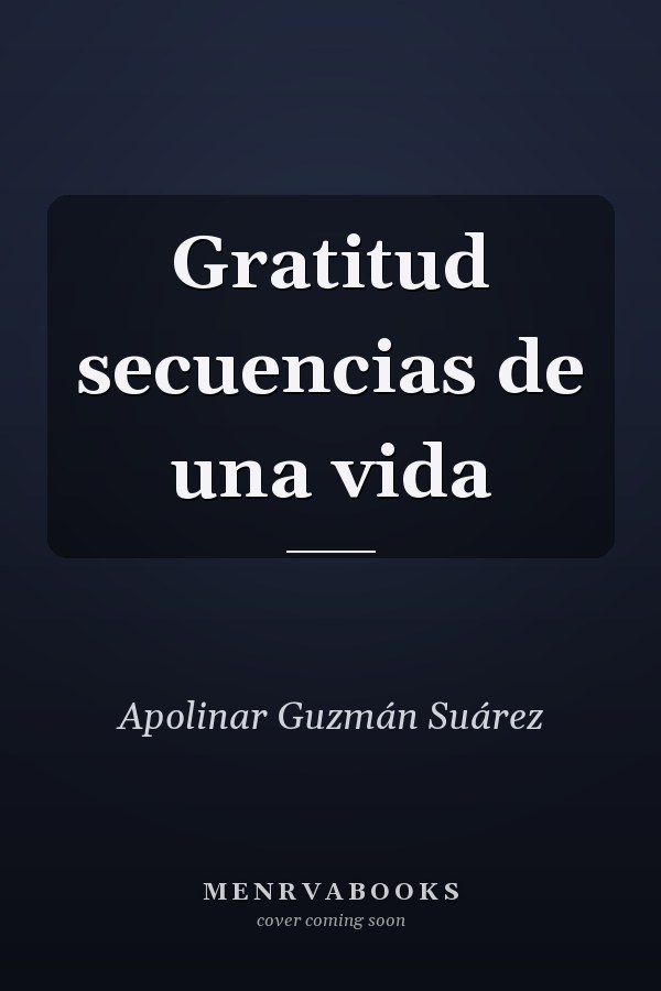 Gratitud secuencias de una vida