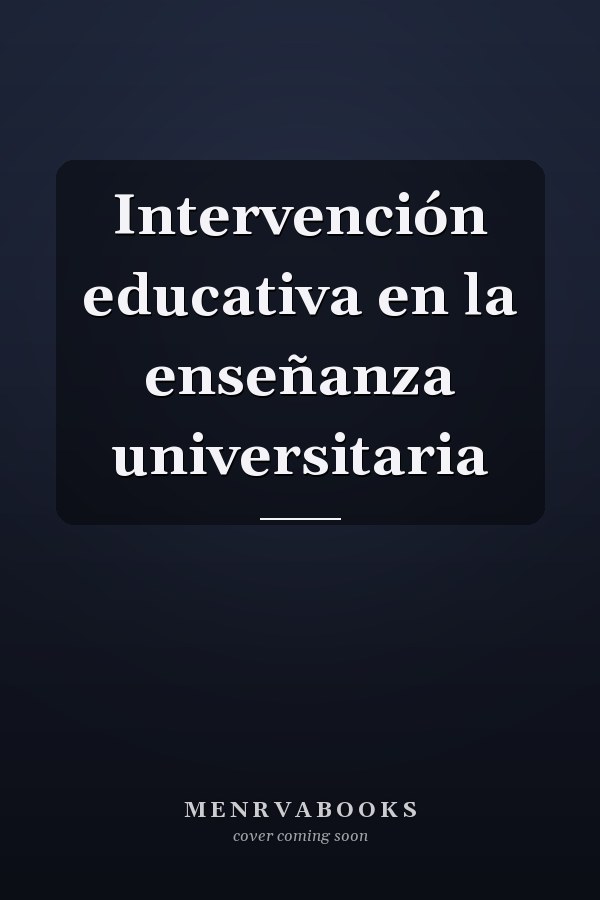 Intervención educativa en la enseñanza universitaria