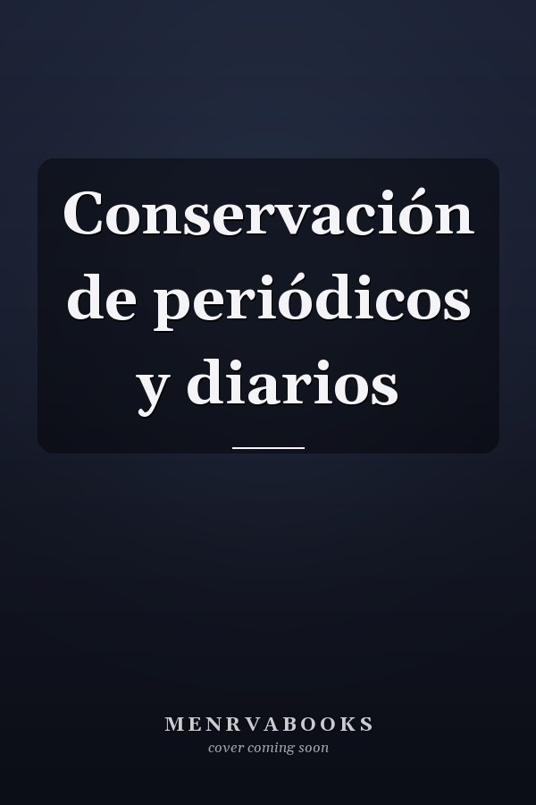 Conservación de periódicos y diarios