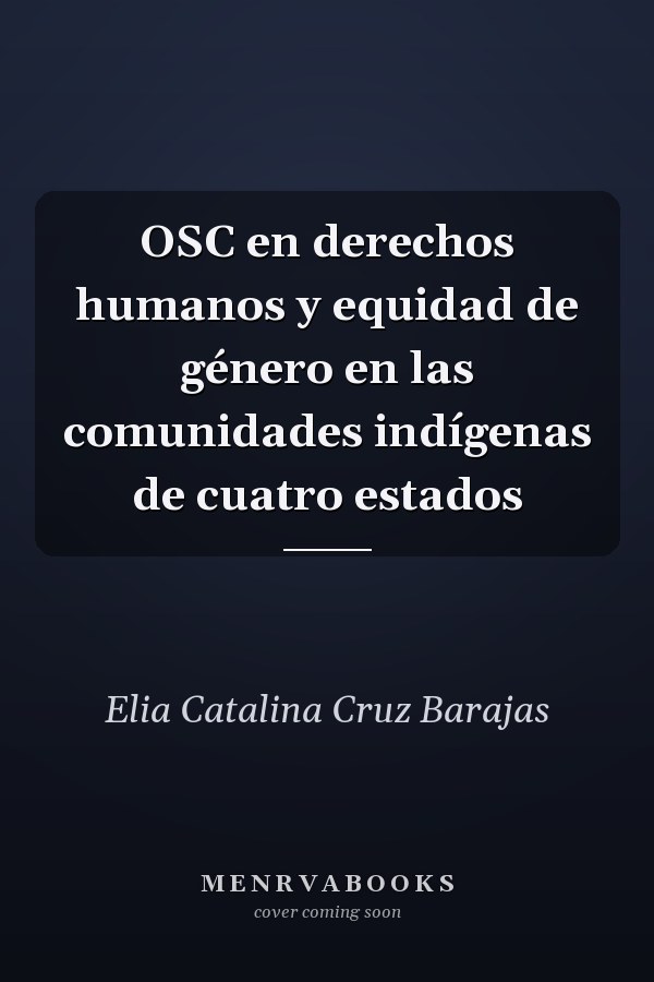 OSC en derechos humanos y equidad de género en las comunidades indígenas de cuatro estados