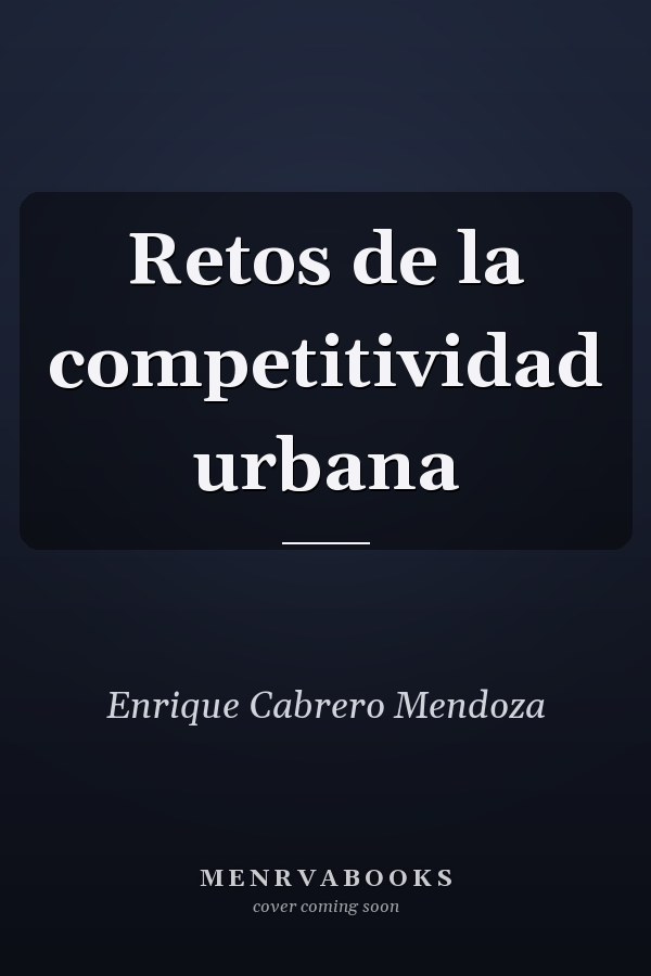 Retos de la competitividad urbana