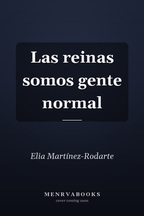 Las reinas somos gente normal